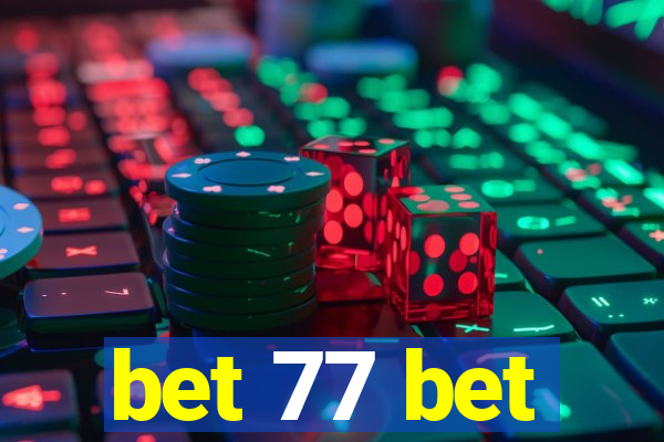 bet 77 bet